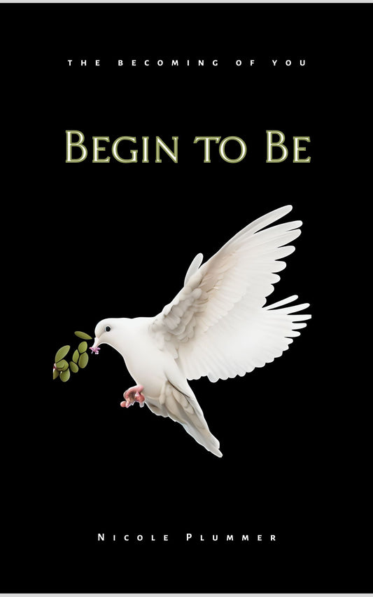 Begin To Be Book